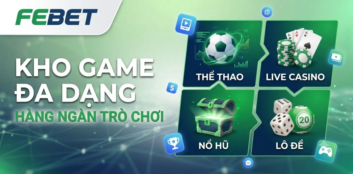 Nhiều game febet cực hot