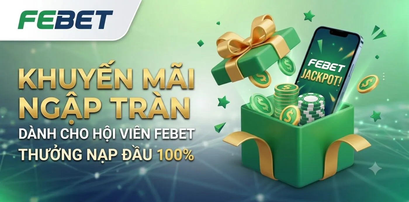 nhiều khuyến mãi febet cực hot